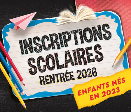 Photo de Inscriptions scolaires - Rentrée 2026-2027