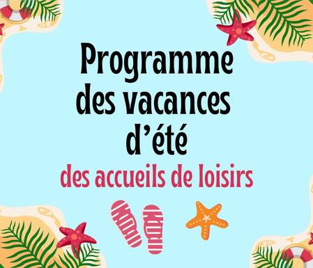 Photo de Programme des vacances d'été - Accueils de loisirs