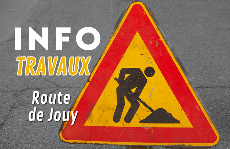 Photo de Info travaux : route de Jouy 